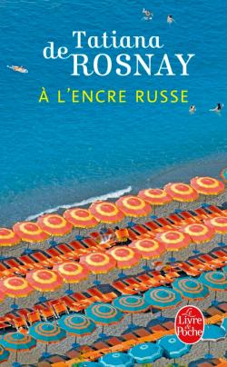Livre. Couverture. Roman. A encre russe par Tatiana de Rosnay. 2014-04-23